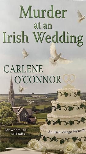 Murder at an Irish Wedding by Carlene O'Connor