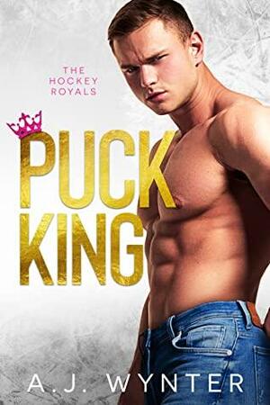 Puck King by A.J. Wynter