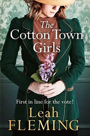 The Cotton Town Girls by Helene Wiggin, Leah Fleming