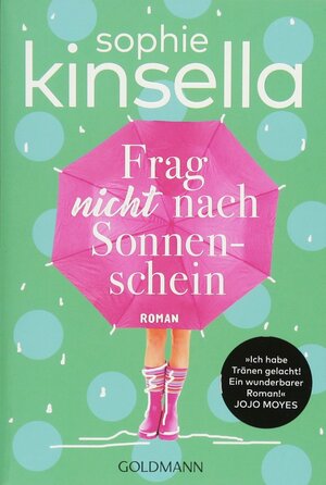 Frag nicht nach Sonnenschein by Sophie Kinsella