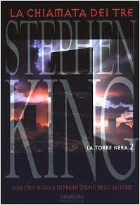 La chiamata dei tre: con una nuova introduzione dell'autore by Stephen King