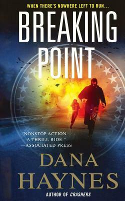 Breaking Point by Dana Haynes