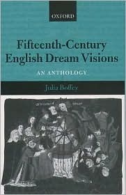 Fifteenth-Century English Dream Visions: An Anthology by Julia Boffey