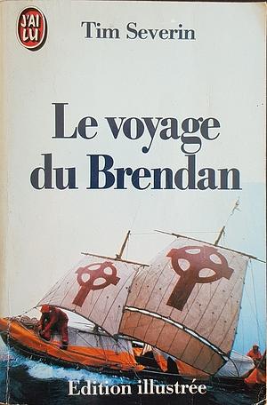 Le voyage du Brendan by Tim Severin