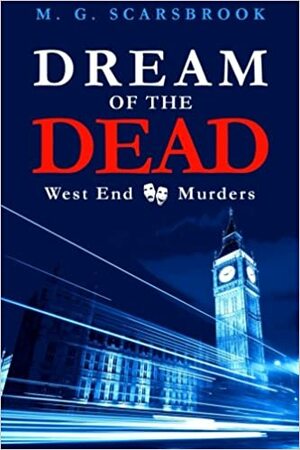Dream of the Dead by M.G. Scarsbrook