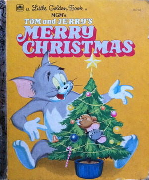 Tom and Jerry's Merry Christmas by Samuel Armstrong, Peter Archer, Harvey Eisenberg