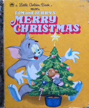 Tom and Jerry's Merry Christmas by Samuel Armstrong, Harvey Eisenberg, Peter Archer