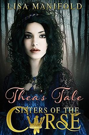 Thea's Tale by Lisa Manifold