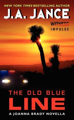 The Old Blue Line: A Joanna Brady Novella by J.A. Jance