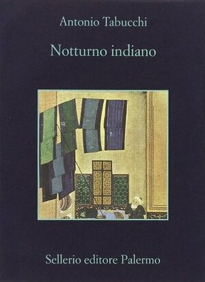 Notturno indiano by Antonio Tabucchi