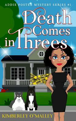 Death Comes in Threes by Kimberley O'Malley