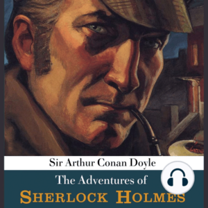 The Adventures of Sherlock Holmes by Arthur Conan Doyle