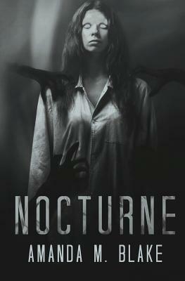 Nocturne by Amanda M. Blake