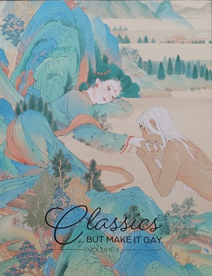 Classics… but Make It Gay: Volume II by Mali, H. Nova Quinn