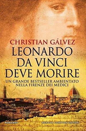 Leonardo da Vinci deve morire by Christian Gálvez