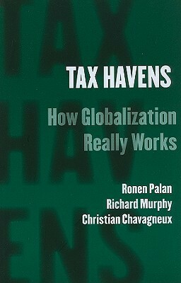 Tax Havens by Ronen Palan, Christian Chavagneux, Richard Murphy
