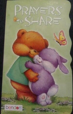 Prayers to Share by Elizabeth McE Shields, Edna Dean Baker