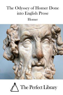 The Odyssey of Homer Done into English Prose by Homer