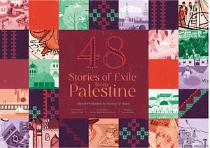 48 Stories of Exile from Palestine by Deema Al Alami