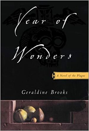 Year of Wonders by Geraldine Brooks