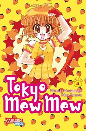 Tokyo Mew Mew, Band 04 by Mia Ikumi, Reiko Yoshida