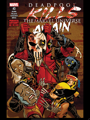Deadpool Kills The Marvel Universe Again #3 by Cullen Bunn