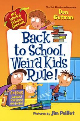 Back to School, Weird Kids Rule! by Dan Gutman