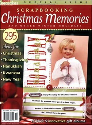 Scrapbooking Christmas Memories and Other Winter Hollidays by Tracy White