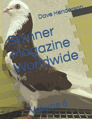 Spinner Magazine Worldwide by Dave Henderson