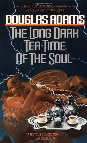 The Long Dark Tea-Time of the Soul by Douglas Adams