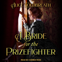 A Bride for the Prizefighter by Alice Coldbreath