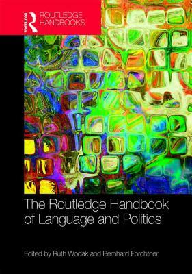 The Routledge Handbook of Language and Politics by 