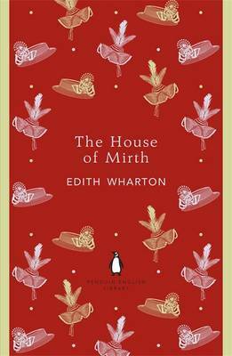 The House of Mirth by Edith Wharton, Hermione Lee