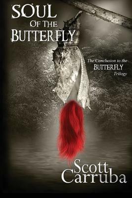 Soul of the Butterfly by Scott Carruba