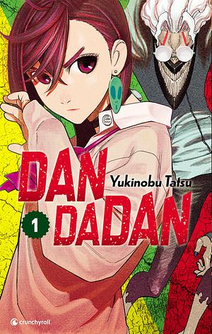 Dandadan, Vol. 1 by Yukinobu Tatsu