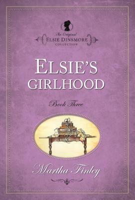 Elsie's Girlhood by Martha Finley