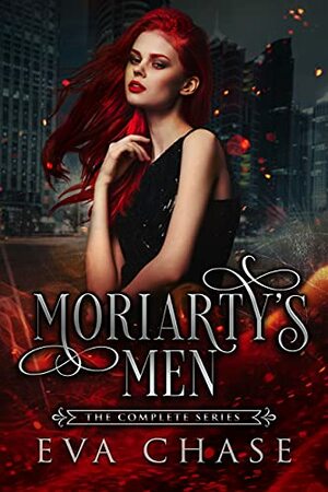 Moriarty's Men: The Complete Series by Eva Chase
