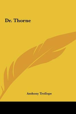 Dr. Thorne by Anthony Trollope