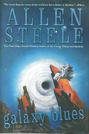 Galaxy Blues, Book 5 by Allen M. Steele