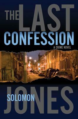 The Last Confession by Solomon Jones