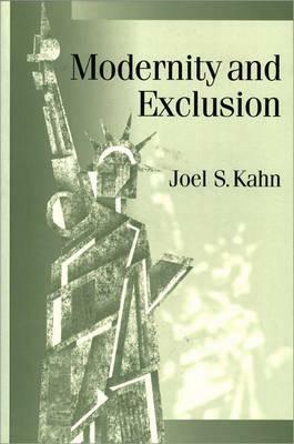 Modernity and Exclusion by Joel S. Kahn
