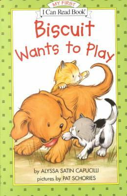 Biscuit Wants to Play by Alyssa Satin Capucilli