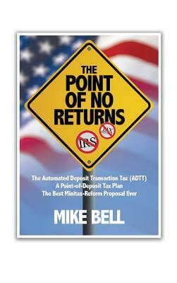 The Point of NO RETURNS by Mike Bell