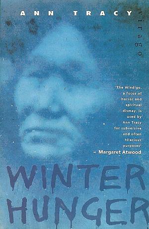 Winter Hunger by Ann Tracy