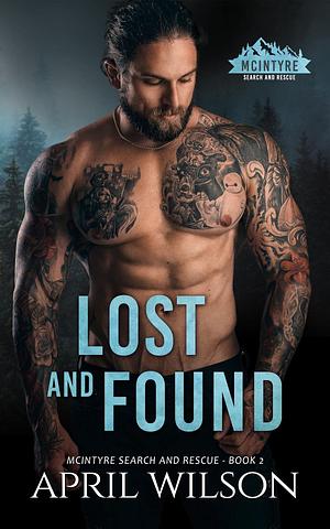 Lost and Found: McIntyre Search and Rescue - Book 2 by April Wilson