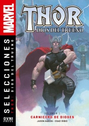 Thor: Dios del Trueno, Volumen 1: Carnicero de Dioses by Jason Aaron