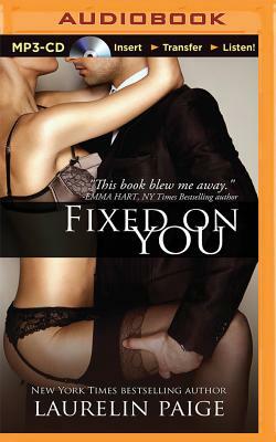 Fixed on You by Laurelin Paige