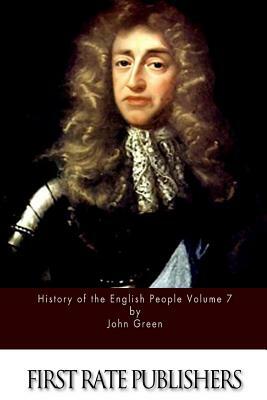 History of the English People Volume 7 by John Richard Green