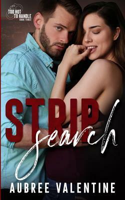 Strip Search by Aubree Valentine