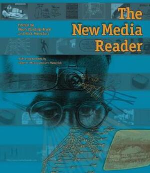 The New Media Reader With CDROM by Noah Wardrip-Fruin
